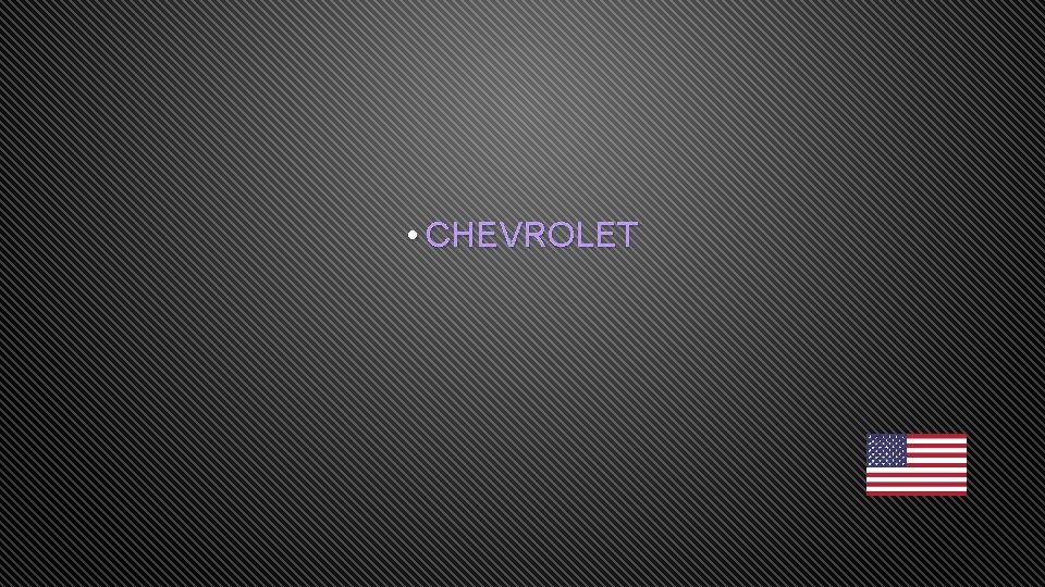  • CHEVROLET 