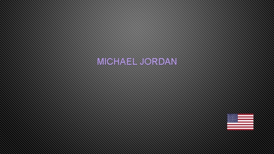 MICHAEL JORDAN 
