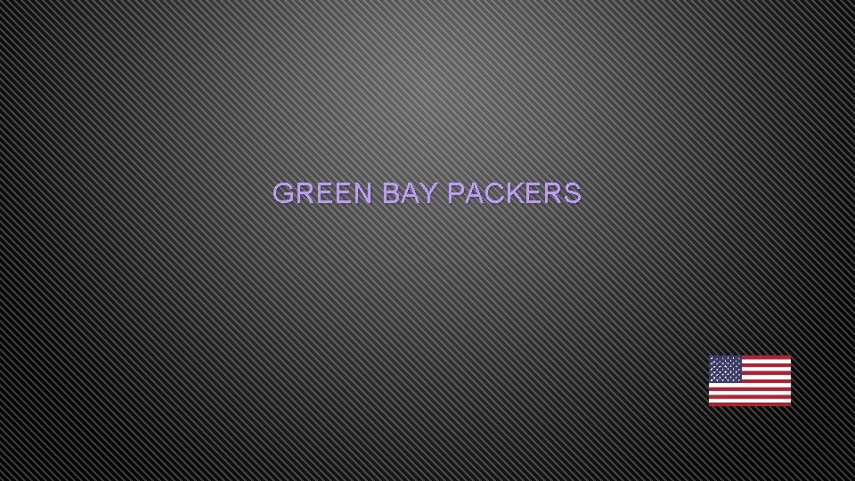 GREEN BAY PACKERS 