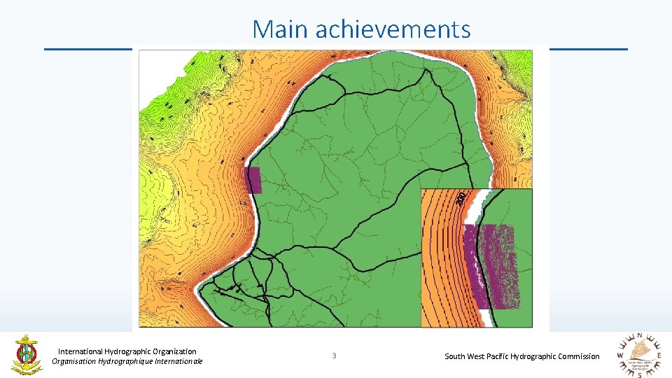 Main achievements International Hydrographic Organization Organisation Hydrographique Internationale 3 South West Pacific Hydrographic Commission