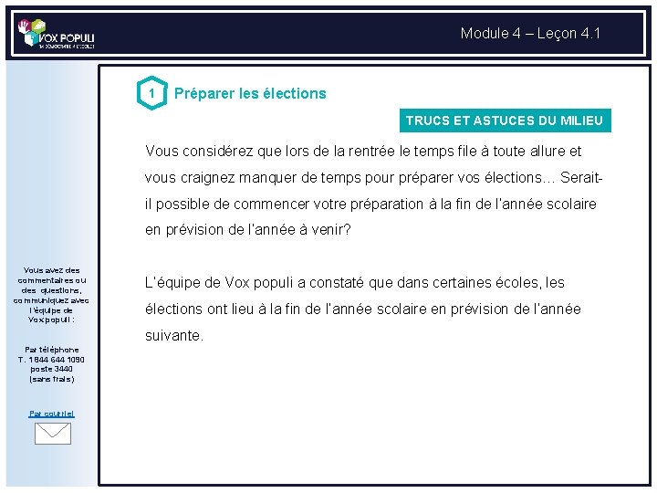 Module 4 – Leçon 4. 1 1 Préparer les élections TRUCS ET ASTUCES DU