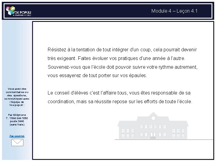 Module 4 – Leçon 4. 1 Résistez à la tentation de tout intégrer d’un