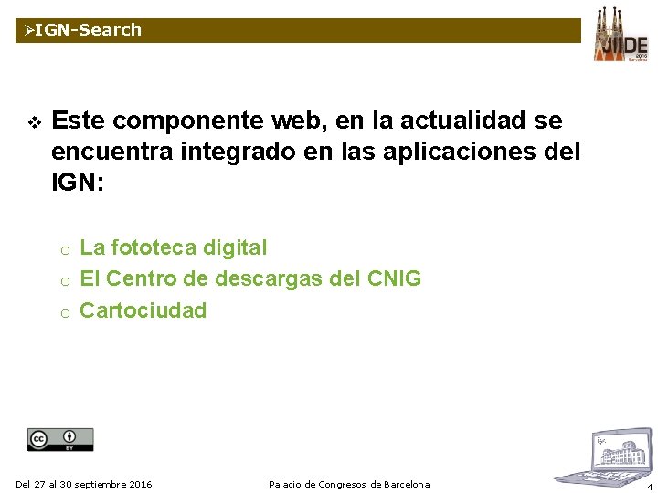 ØIGN-Search v Este componente web, en la actualidad se encuentra integrado en las aplicaciones