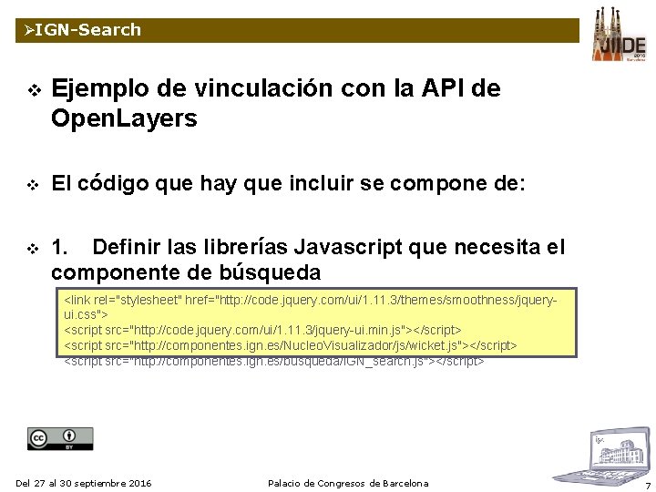 ØIGN-Search v Ejemplo de vinculación con la API de Open. Layers v El código