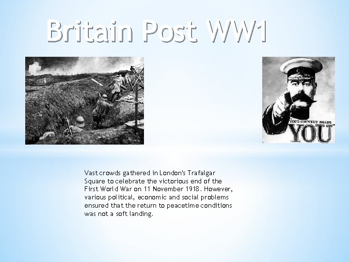 Britain Post WW 1 Vast crowds gathered in London's Trafalgar Square to celebrate the