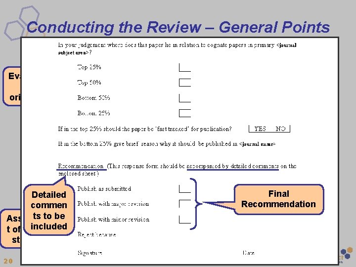 Conducting the Review – General Points • Contact your Editor if you have questions