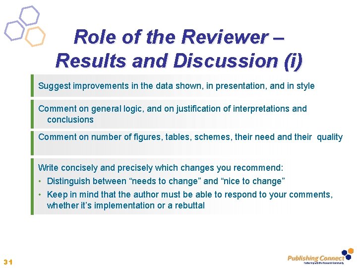 Role of the Reviewer – Results and Discussion (i) Suggest improvements in the data