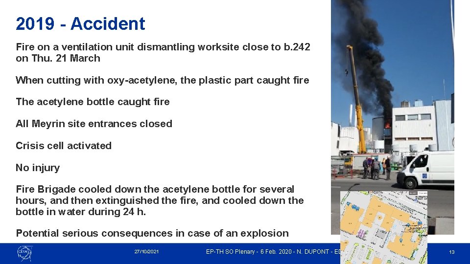 2019 - Accident Fire on a ventilation unit dismantling worksite close to b. 242 2019 - Accident Fire on a ventilation unit dismantling worksite close to b. 242