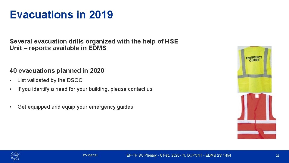 Evacuations in 2019 Several evacuation drills organized with the help of HSE Unit – Evacuations in 2019 Several evacuation drills organized with the help of HSE Unit –