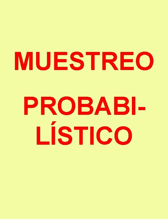 MUESTREO PROBABILÍSTICO 