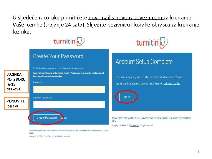 U sljedećem koraku primit ćete novi mail s novom poveznicom za kreiranje Vaše lozinke