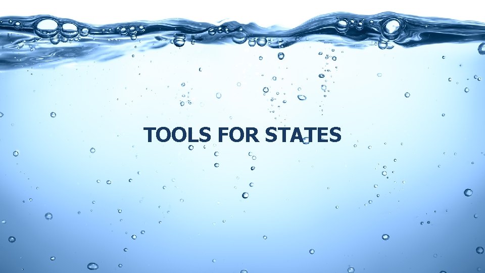 TOOLS FOR STATES 