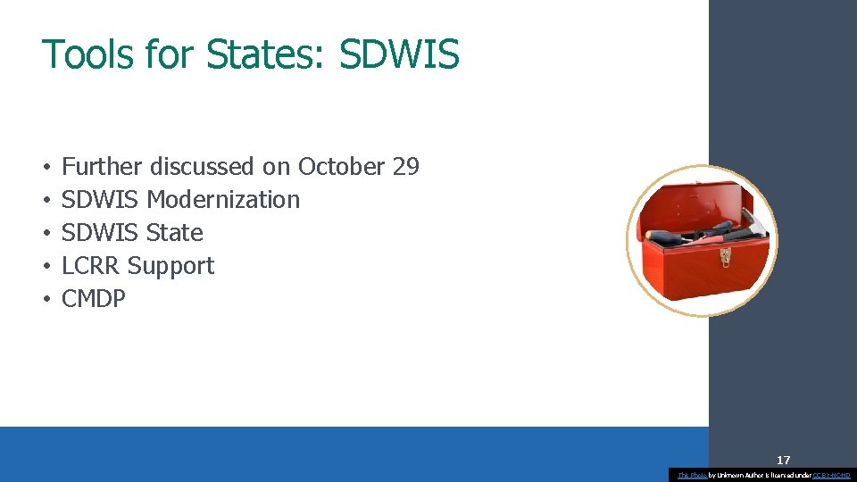 Tools for States: SDWIS • • • Further discussed on October 29 SDWIS Modernization