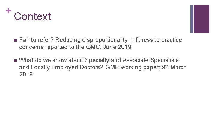 + Context n Fair to refer? Reducing disproportionality in fitness to practice concerns reported