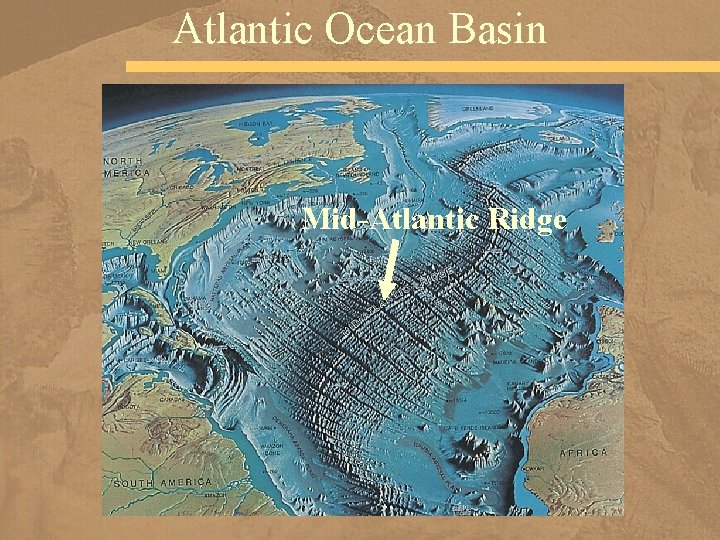 Atlantic Ocean Basin Mid-Atlantic Ridge 