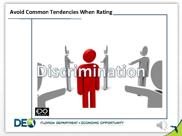 Avoid Common Tendencies When Rating Discrimination 