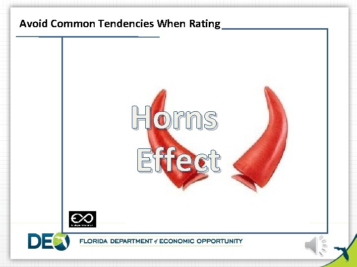 Avoid Common Tendencies When Rating Horns Effect 