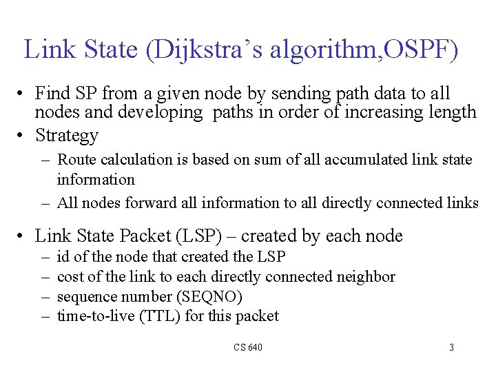 Routing and Switching Fabrics Outline Link state routing