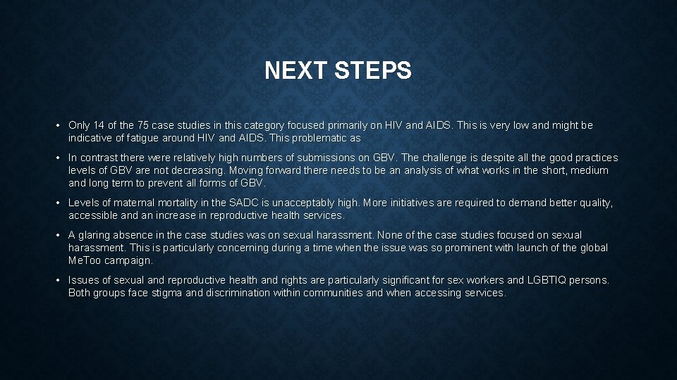 NEXT STEPS • Only 14 of the 75 case studies in this category focused