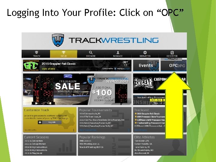 Logging Into Your Profile: Click on “OPC” 