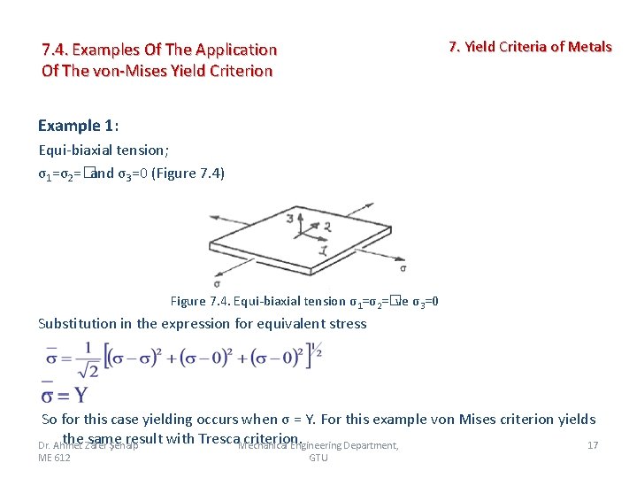 7. Yield Criteria of Metals 7. 4. Examples Of The Application Of The von-Mises