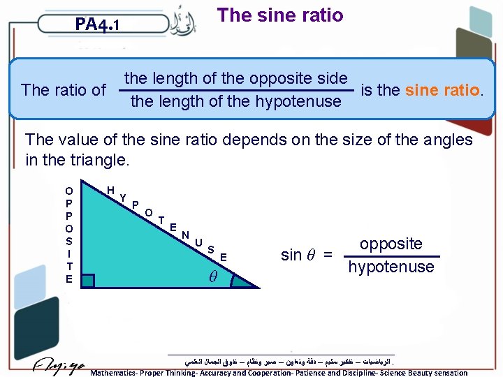 The sine ratio PA 4. 1 the length of the opposite side is the