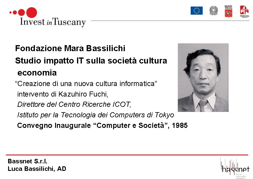 Fondazione Mara Bassilichi Studio impatto IT sulla società cultura economia “Creazione di una nuova