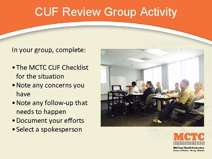 CUF Review Group Activity In your group, complete: • The MCTC CUF Checklist for