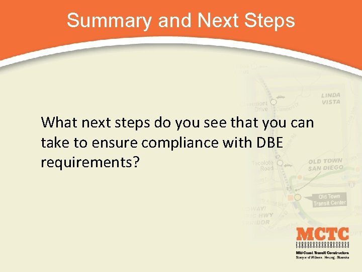 Summary and Next Steps What next steps do you see that you can take
