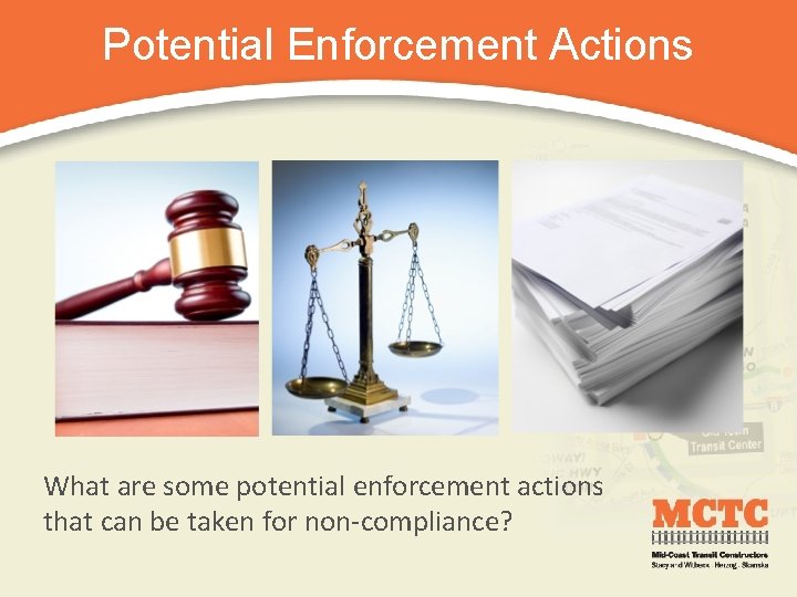 Potential Enforcement Actions What are some potential enforcement actions that can be taken for