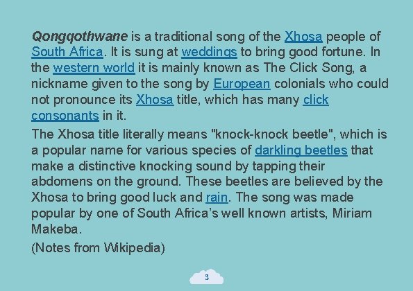 Qongqothwane is a traditional song of the Xhosa people of South Africa. It is