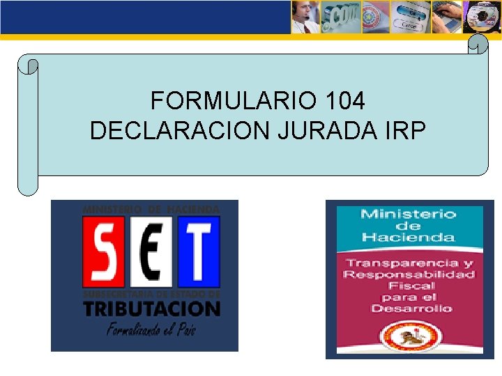 FORMULARIO 104 DECLARACION JURADA IRP 