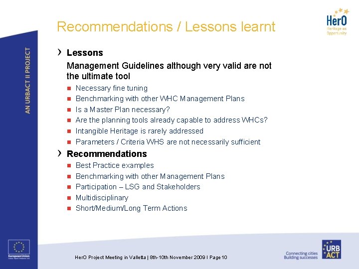 Recommendations / Lessons learnt › Lessons Management Guidelines although very valid are not the