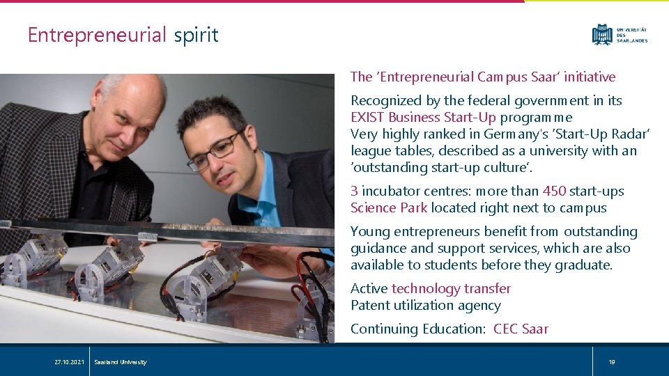 Entrepreneurial spirit The ‘Entrepreneurial Campus Saar’ initiative Recognized by the federal government in its