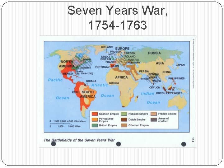 Seven Years War, 1754 -1763 