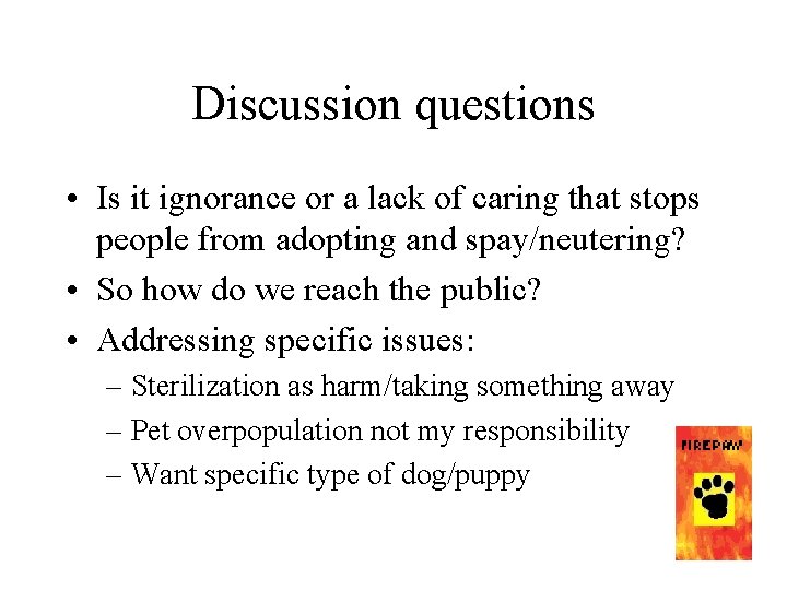 Discussion questions • Is it ignorance or a lack of caring that stops people Discussion questions • Is it ignorance or a lack of caring that stops people