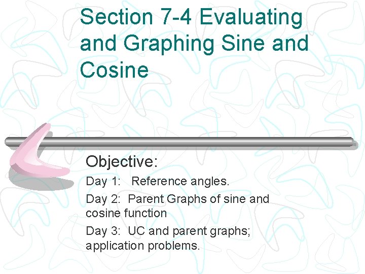 Section 7 4 Evaluating and Graphing Sine and