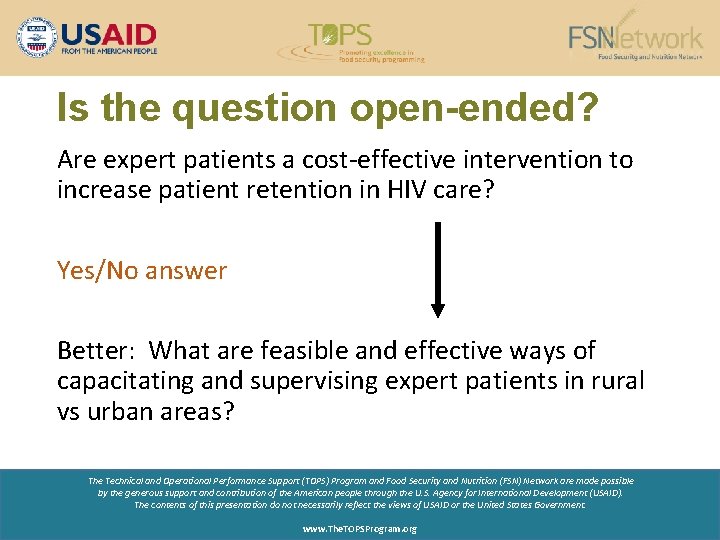 Is the question open-ended? Are expert patients a cost-effective intervention to increase patient retention