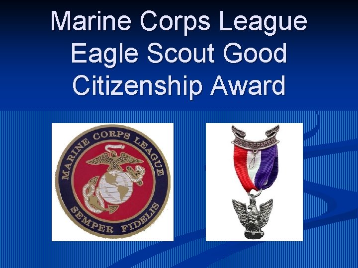 Marine Corps League Eagle Scout Good Citizenship Award 