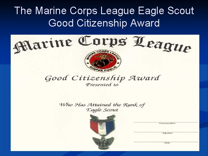 The Marine Corps League Eagle Scout Good Citizenship Award 