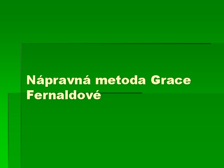 Nápravná metoda Grace Fernaldové 