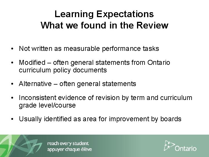 Learning Expectations What we found in the Review • Not written as measurable performance