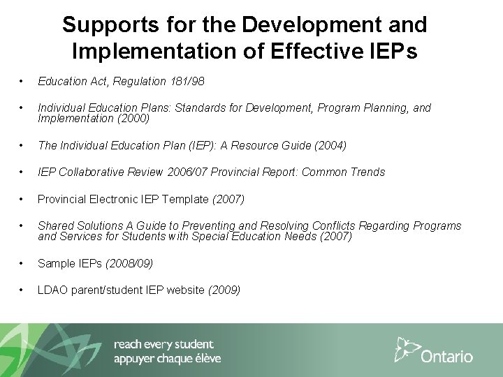 Supports for the Development and Implementation of Effective IEPs • Education Act, Regulation 181/98