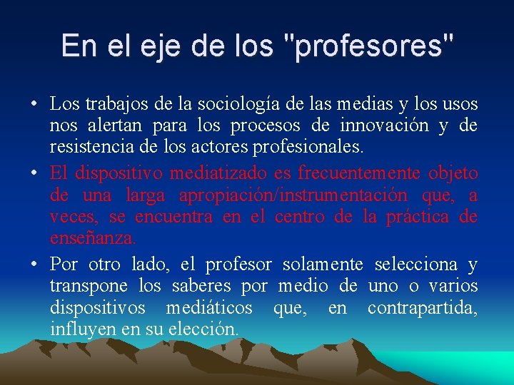 En el eje de los "profesores" • Los trabajos de la sociología de las