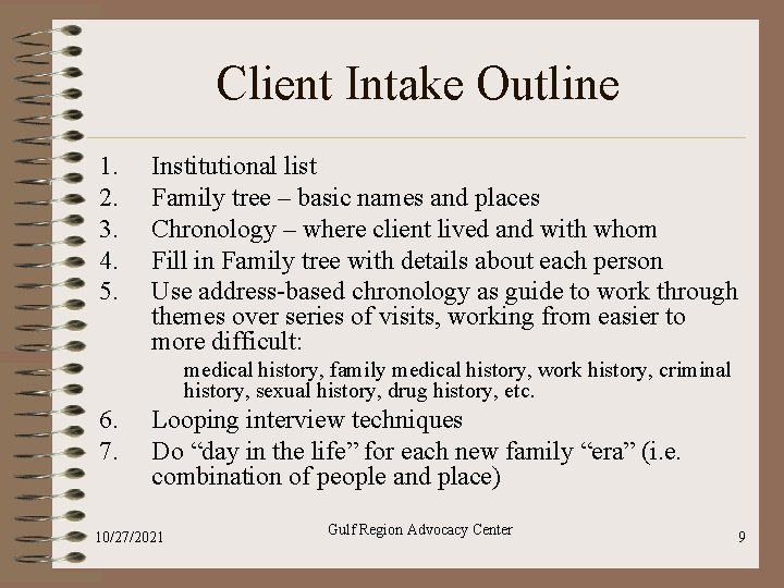 Client Intake Outline 1. 2. 3. 4. 5. Institutional list Family tree – basic Client Intake Outline 1. 2. 3. 4. 5. Institutional list Family tree – basic