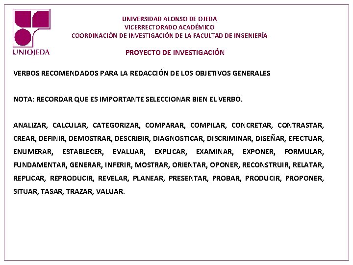 UNIVERSIDAD ALONSO DE OJEDA VICERRECTORADO ACADÉMICO COORDINACIÓN DE INVESTIGACIÓN DE LA FACULTAD DE INGENIERÍA