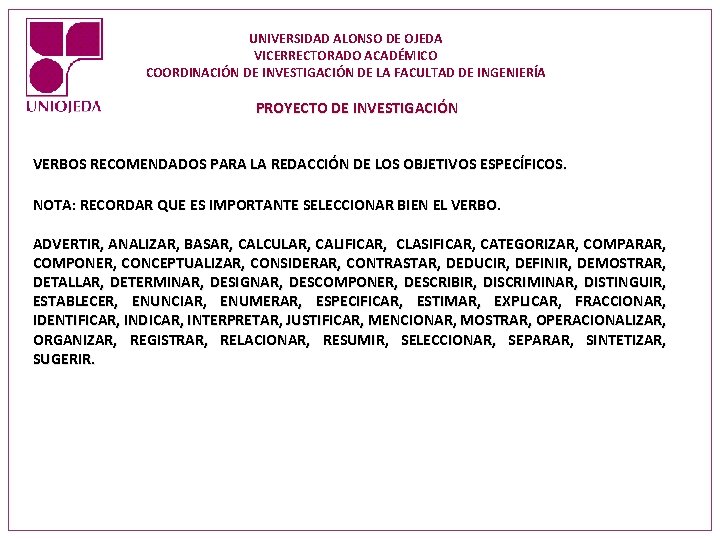 UNIVERSIDAD ALONSO DE OJEDA VICERRECTORADO ACADÉMICO COORDINACIÓN DE INVESTIGACIÓN DE LA FACULTAD DE INGENIERÍA