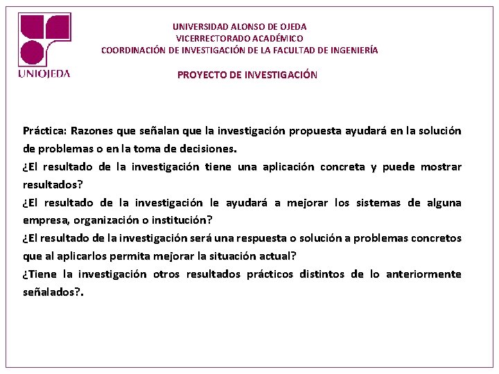 UNIVERSIDAD ALONSO DE OJEDA VICERRECTORADO ACADÉMICO COORDINACIÓN DE INVESTIGACIÓN DE LA FACULTAD DE INGENIERÍA