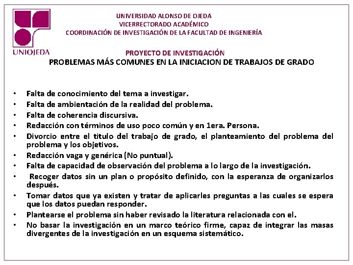 UNIVERSIDAD ALONSO DE OJEDA VICERRECTORADO ACADÉMICO COORDINACIÓN DE INVESTIGACIÓN DE LA FACULTAD DE INGENIERÍA