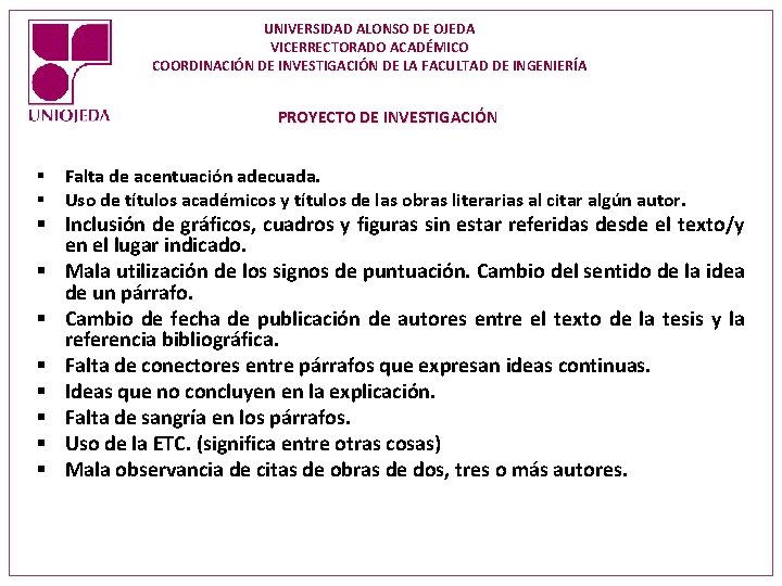 UNIVERSIDAD ALONSO DE OJEDA VICERRECTORADO ACADÉMICO COORDINACIÓN DE INVESTIGACIÓN DE LA FACULTAD DE INGENIERÍA